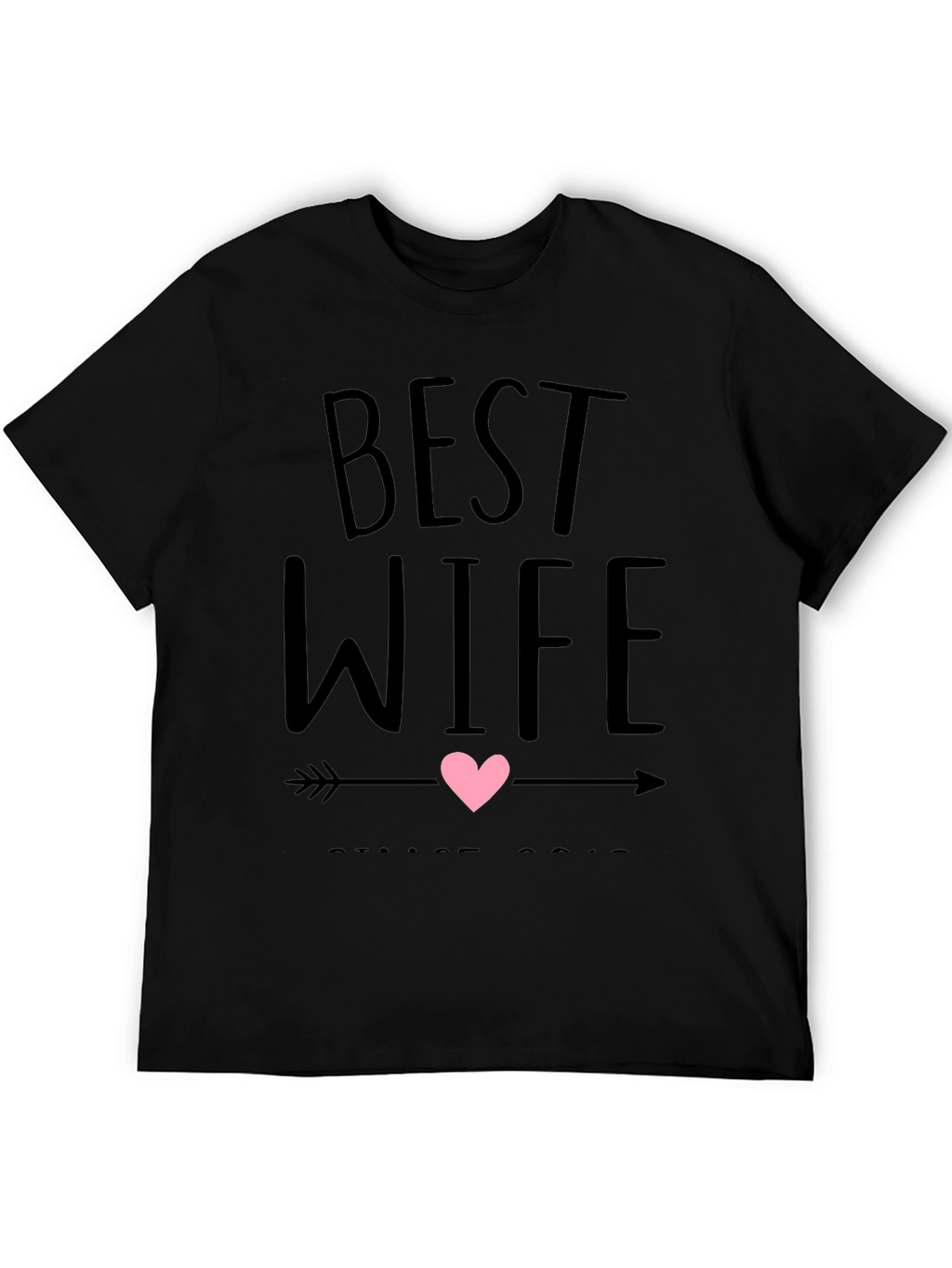 Best Wife Ever Graphic T-Shirt