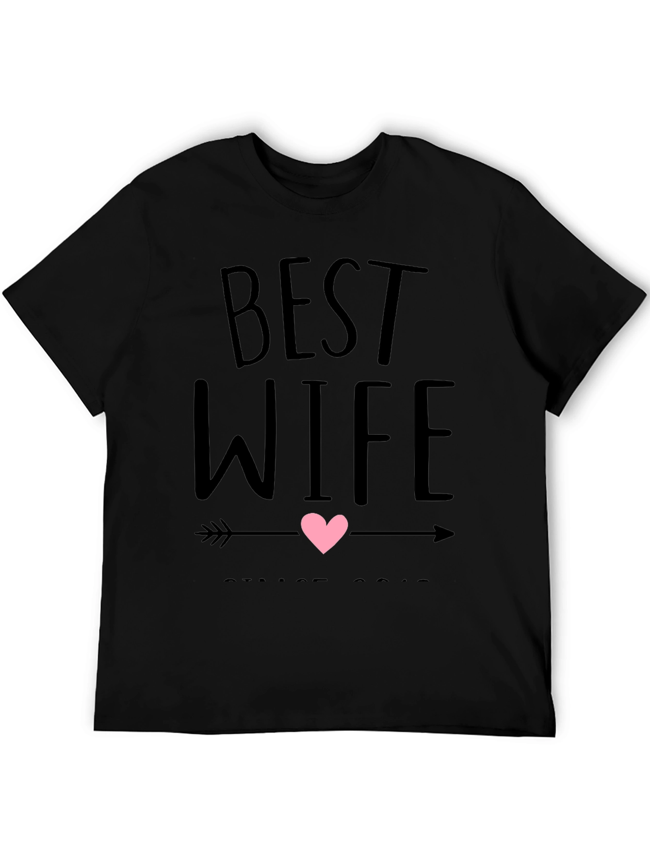 Best Wife Ever Graphic T-Shirt