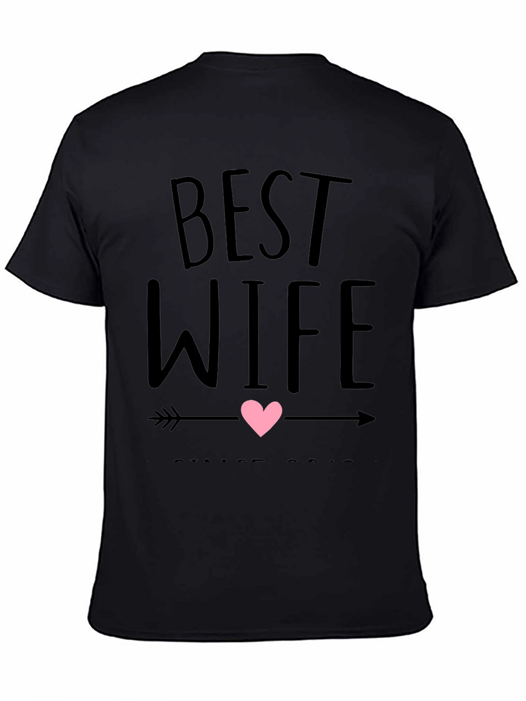 Best Wife Ever Graphic T-Shirt