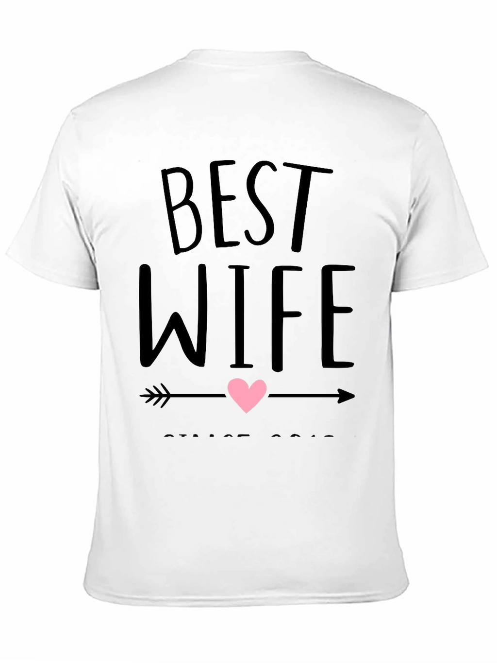 Best Wife Ever Graphic T-Shirt