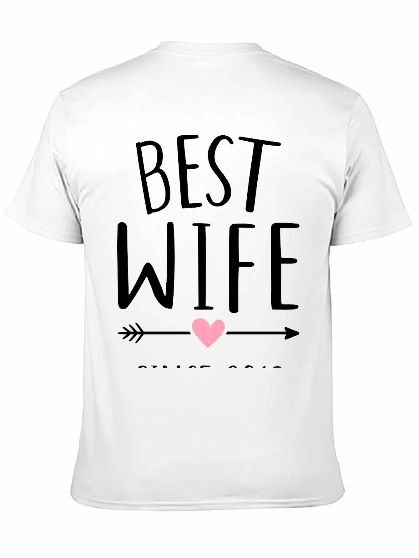 Best Wife Ever Graphic T-Shirt