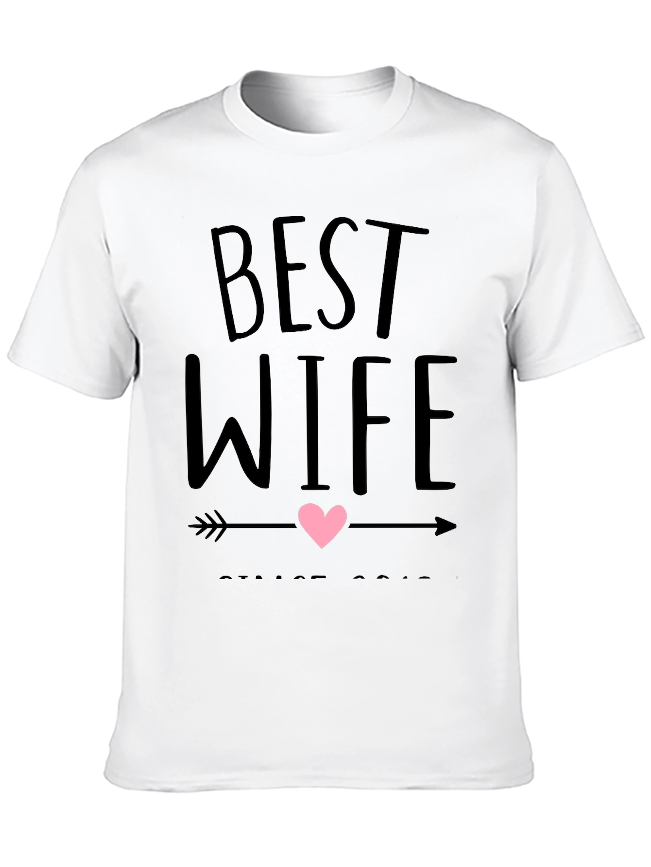 Best Wife Ever Graphic T-Shirt