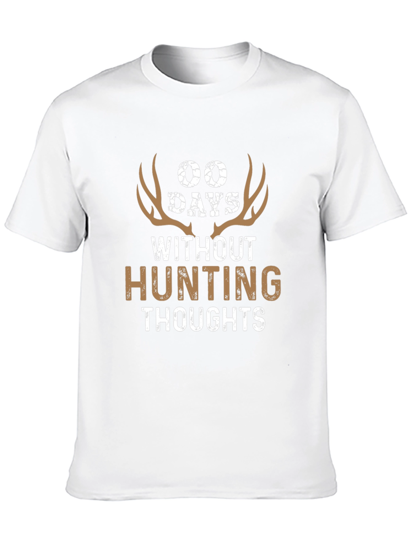 00 Days Without Hunting Thoughts Graphic Tee