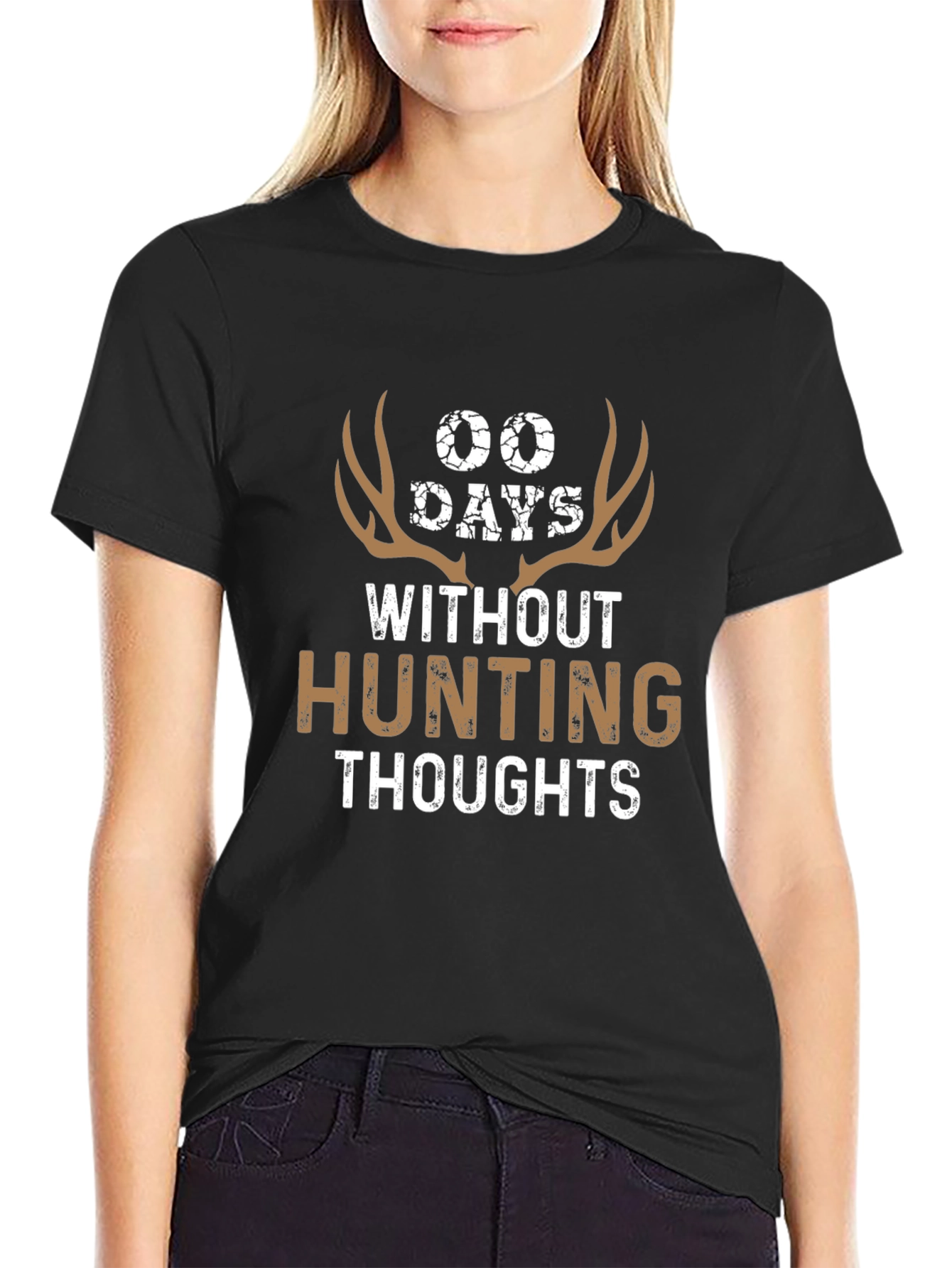 00 Days Without Hunting Thoughts Graphic Tee