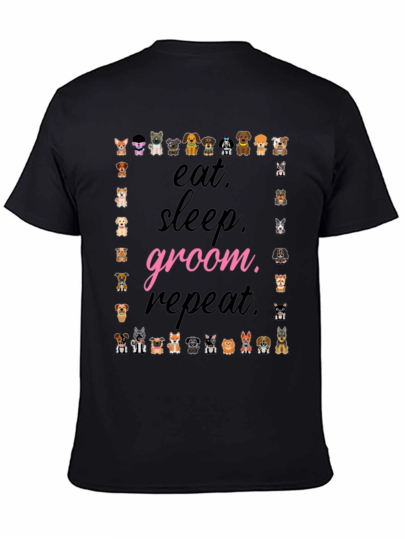 Eat Sleep Groom Repeat Dog Lover T-Shirt