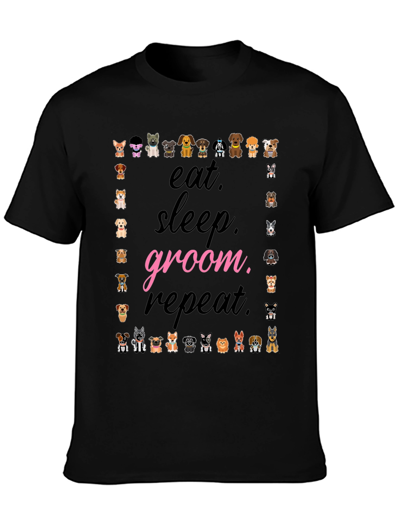 Eat Sleep Groom Repeat Dog Lover T-Shirt