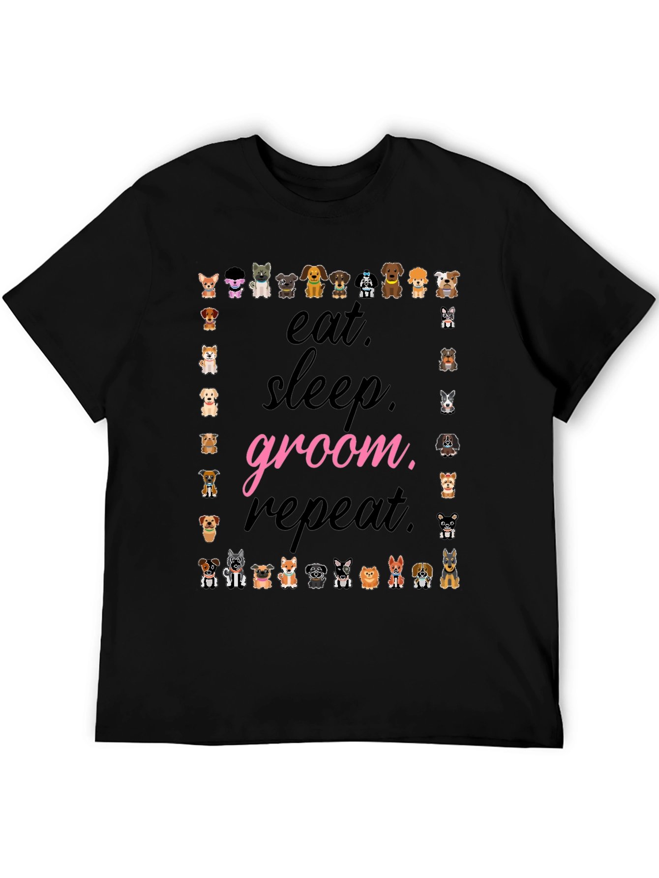 Eat Sleep Groom Repeat Dog Lover T-Shirt