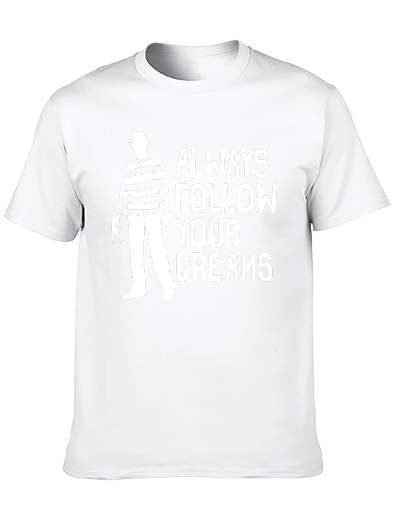 Always Follow Your Dreams Freddy Krueger T-Shirt