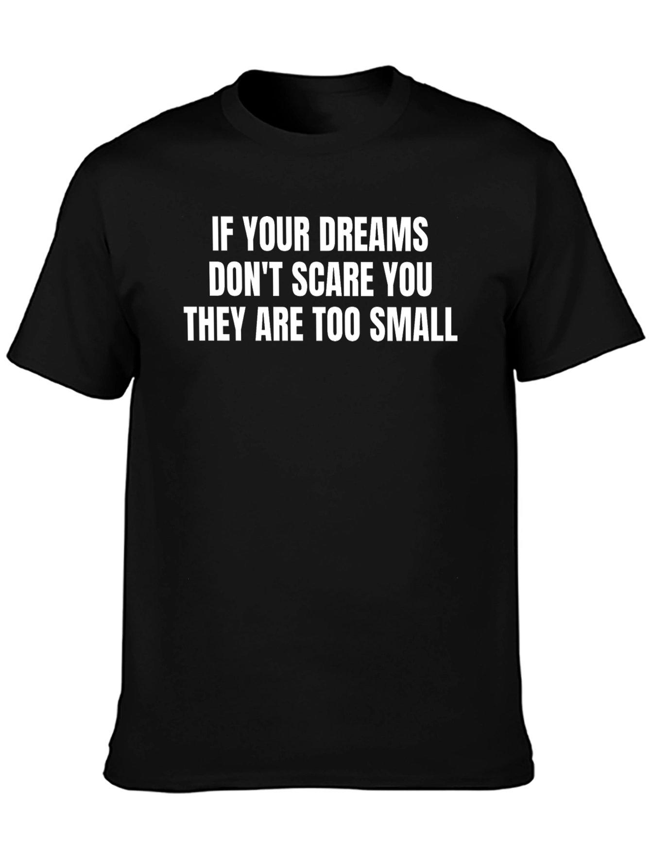 Dream Big Graphic Tee - Motivational Shirt