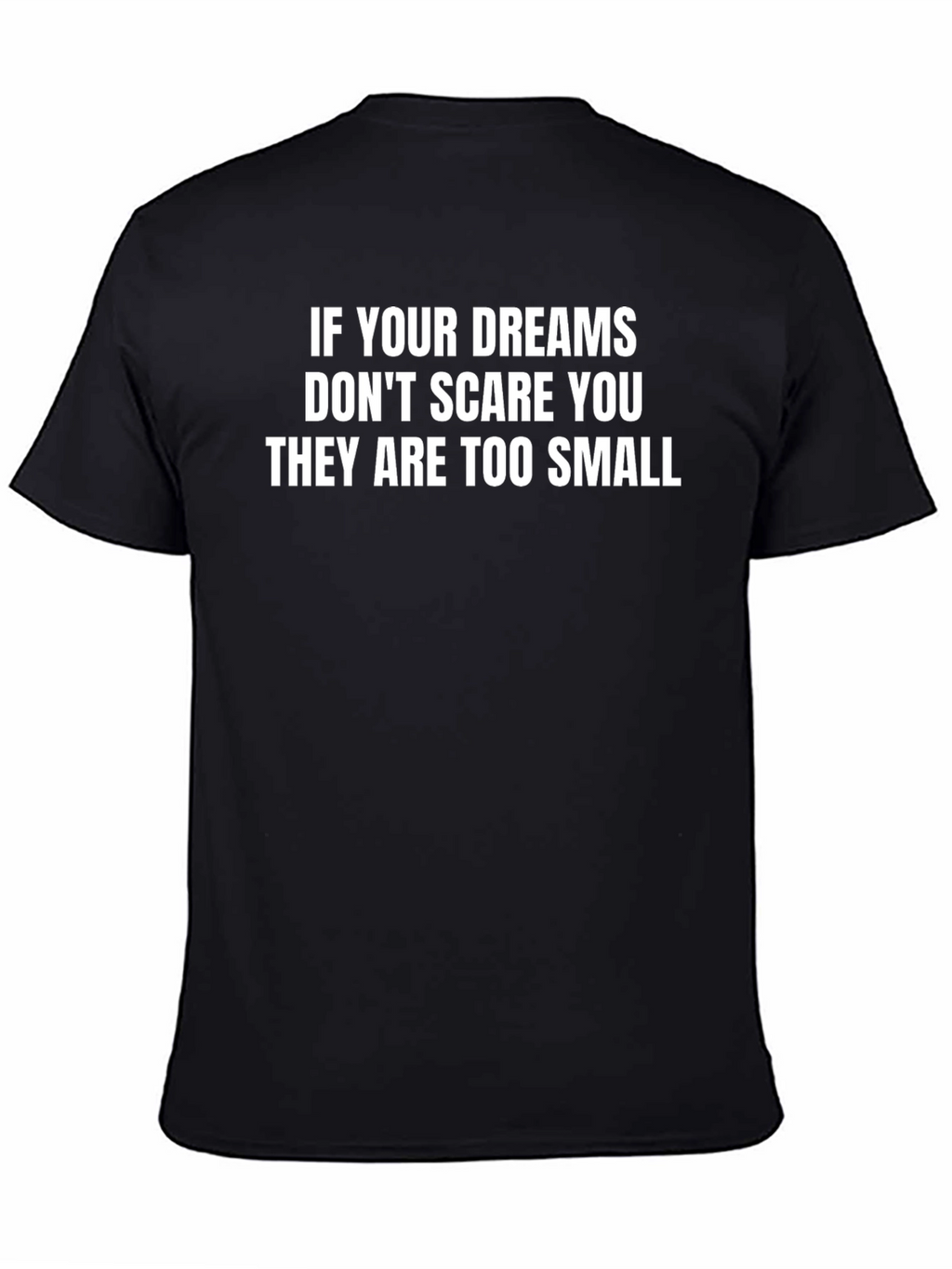 Dream Big Graphic Tee - Motivational Shirt
