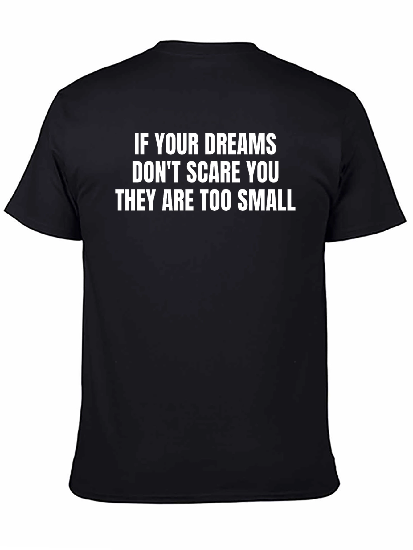 Dream Big Graphic Tee - Motivational Shirt