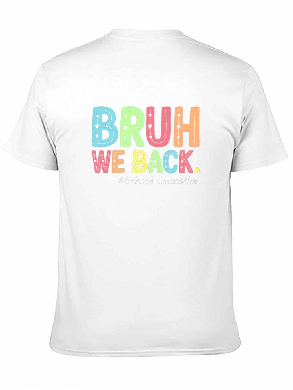 Bruh We Back School Counselor T-Shirt