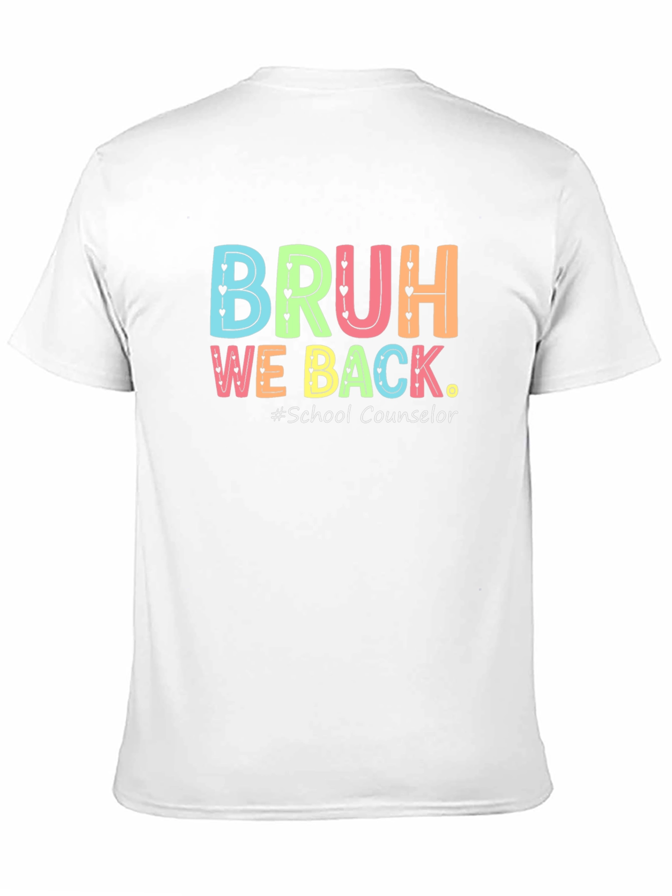 Bruh We Back School Counselor T-Shirt