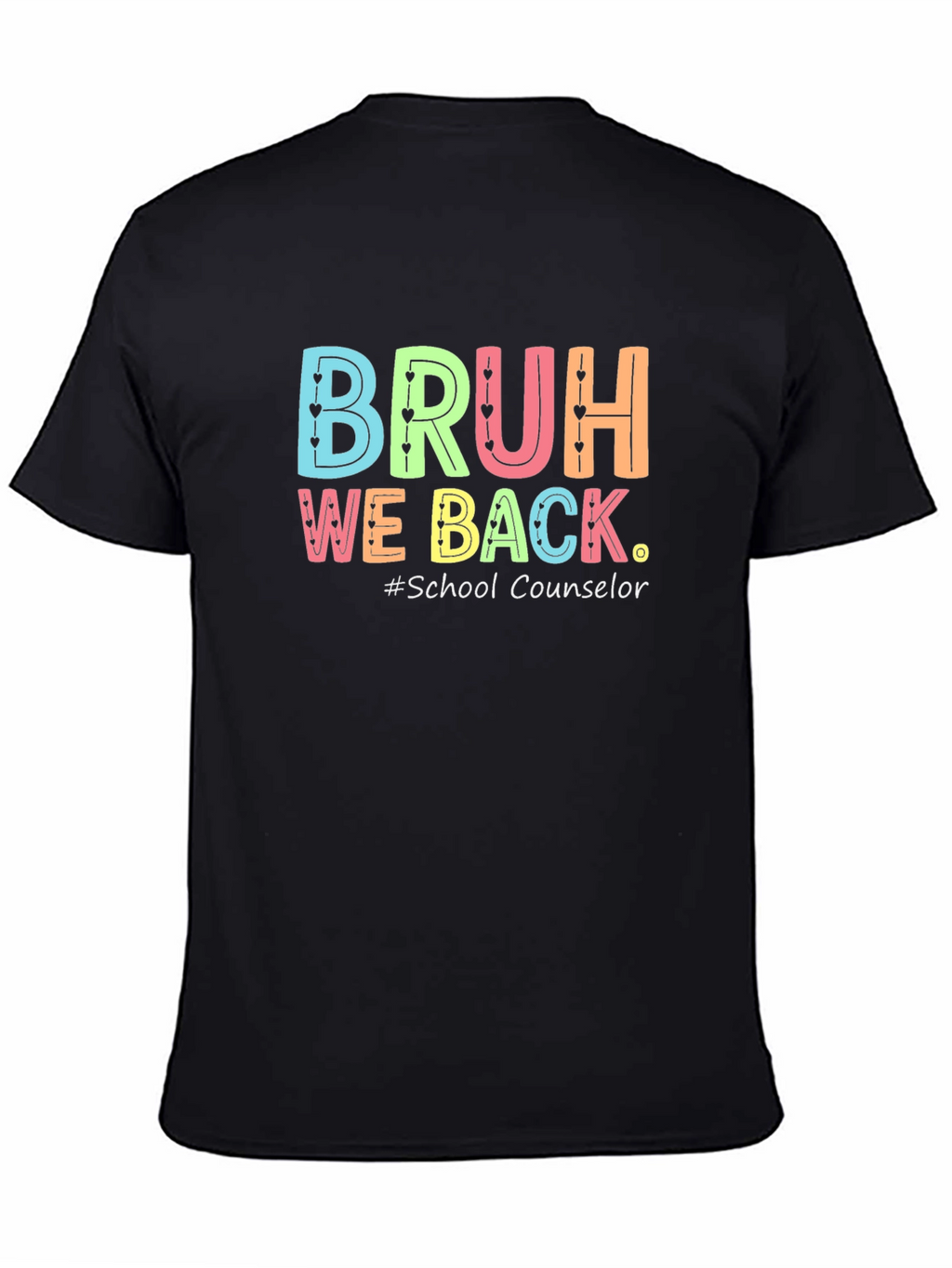 Bruh We Back School Counselor T-Shirt