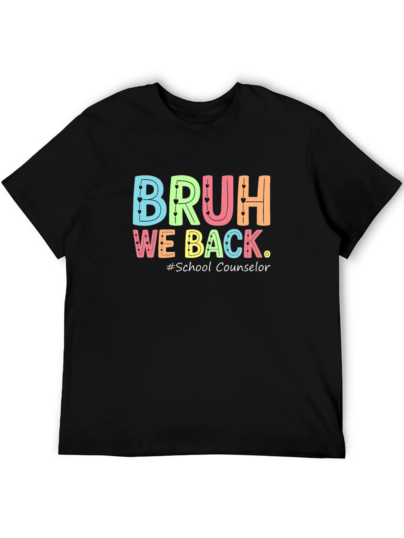 Bruh We Back School Counselor T-Shirt