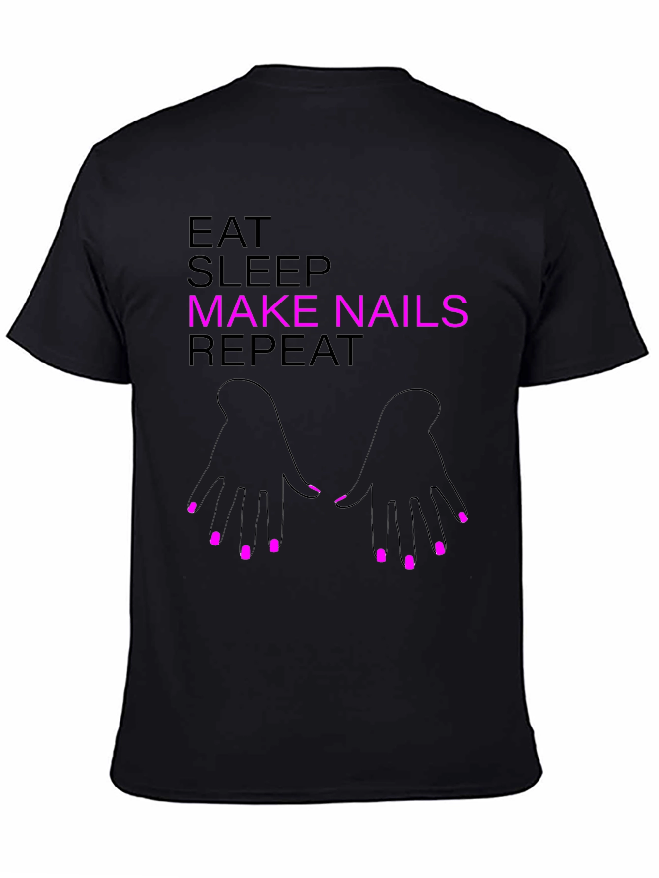 Eat Sleep Make Nails Repeat Graphic Tee - Manicure Lover