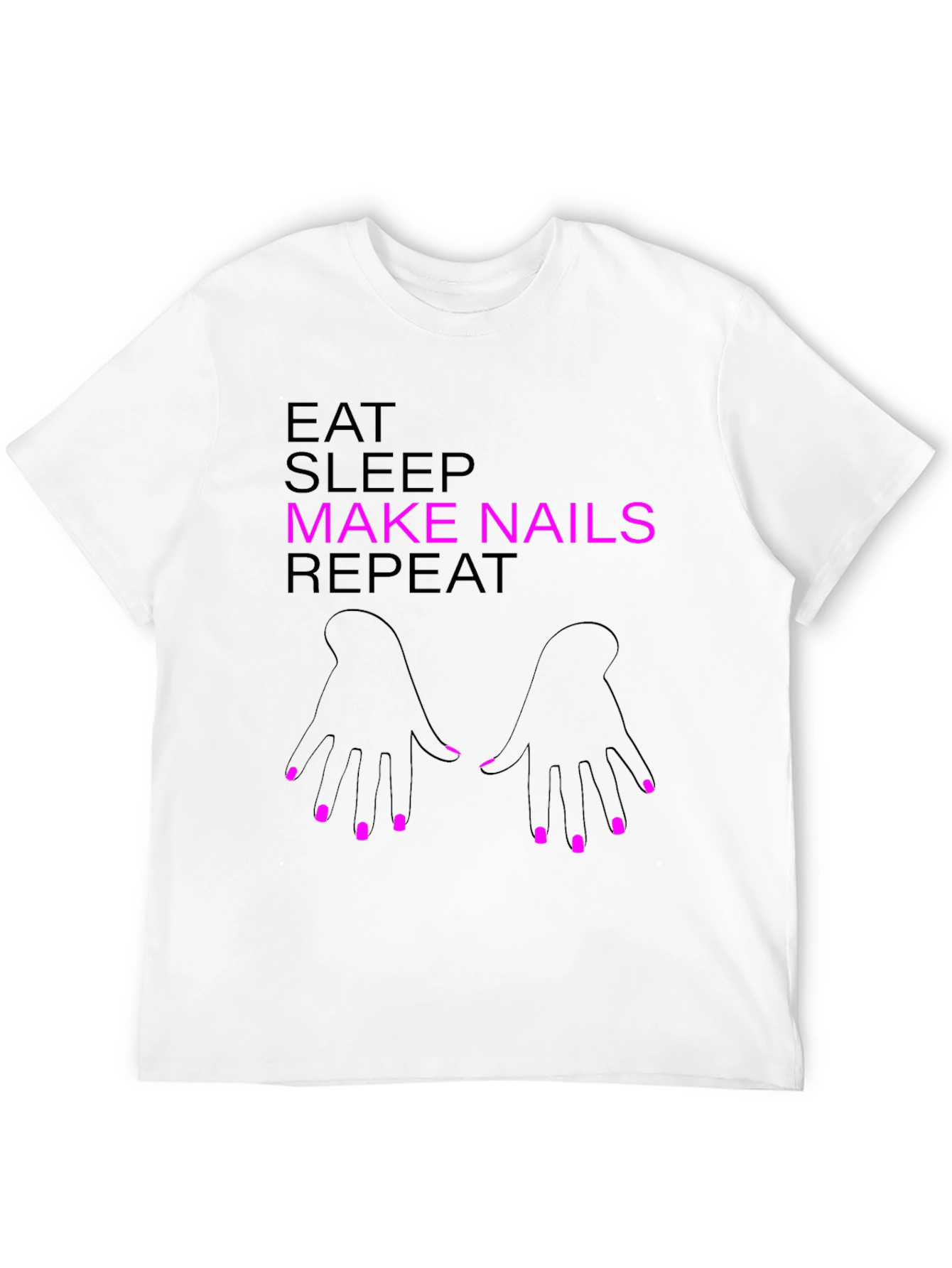 Eat Sleep Make Nails Repeat Graphic Tee - Manicure Lover