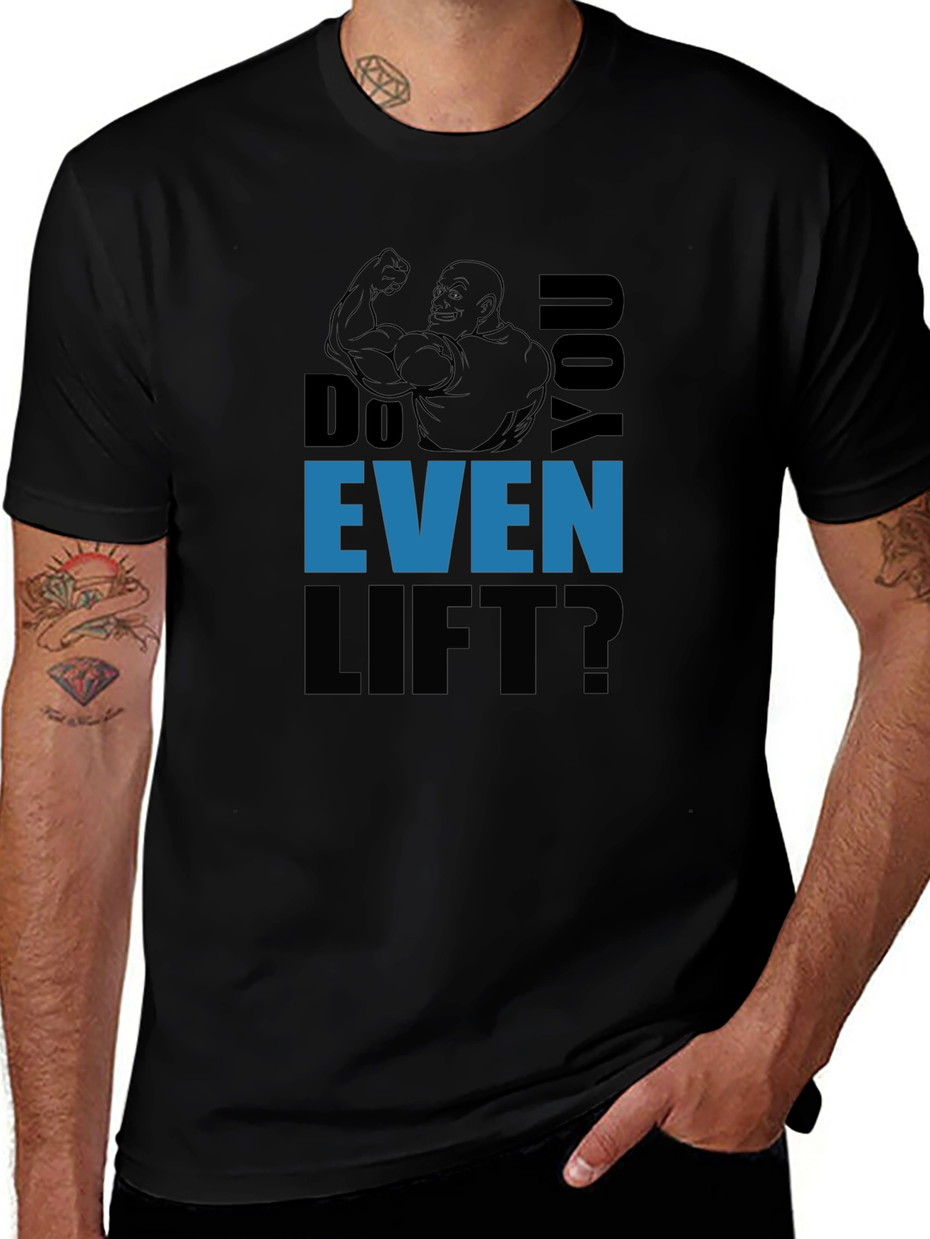 Do You Even Lift? Graphic Print T-Shirt