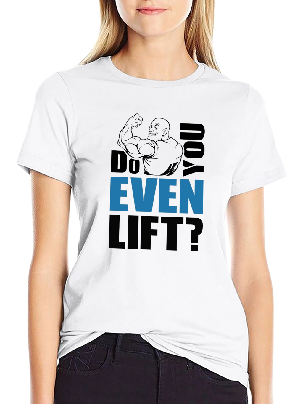 Do You Even Lift? Graphic Print T-Shirt