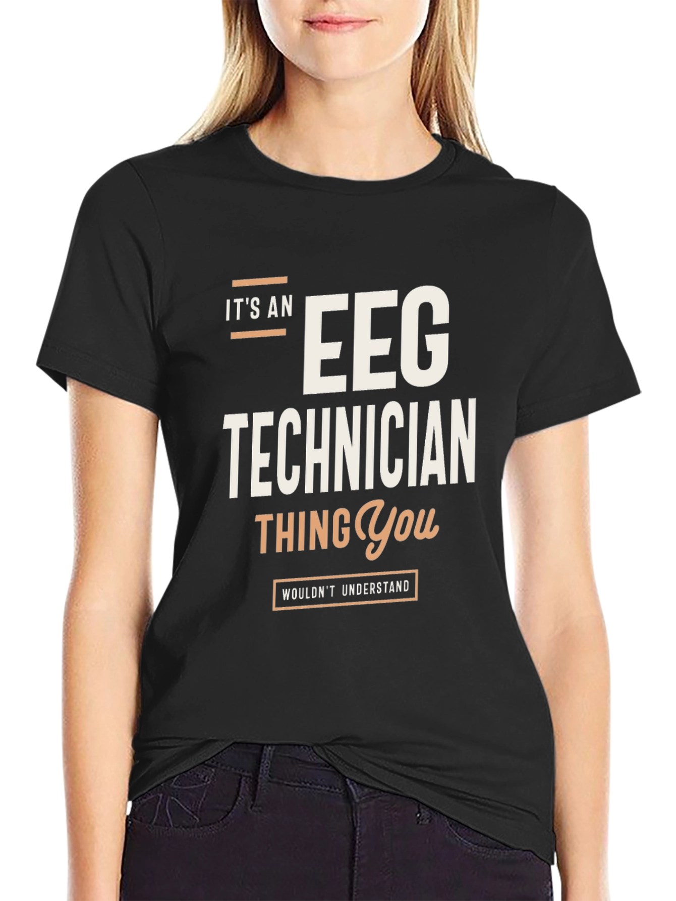 EEG Technician T-Shirt - Its an EEG Technician Thing