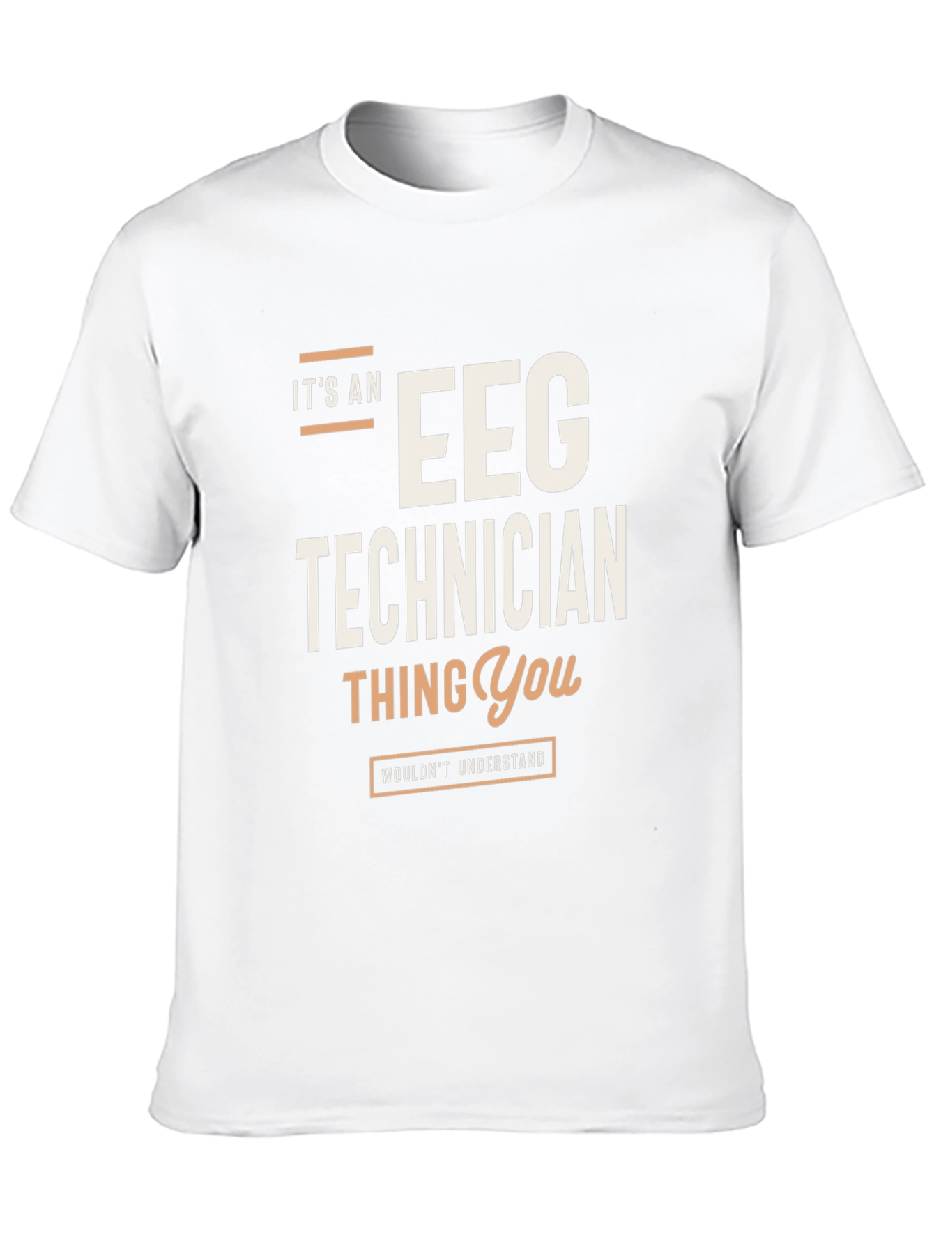 EEG Technician T-Shirt - Its an EEG Technician Thing
