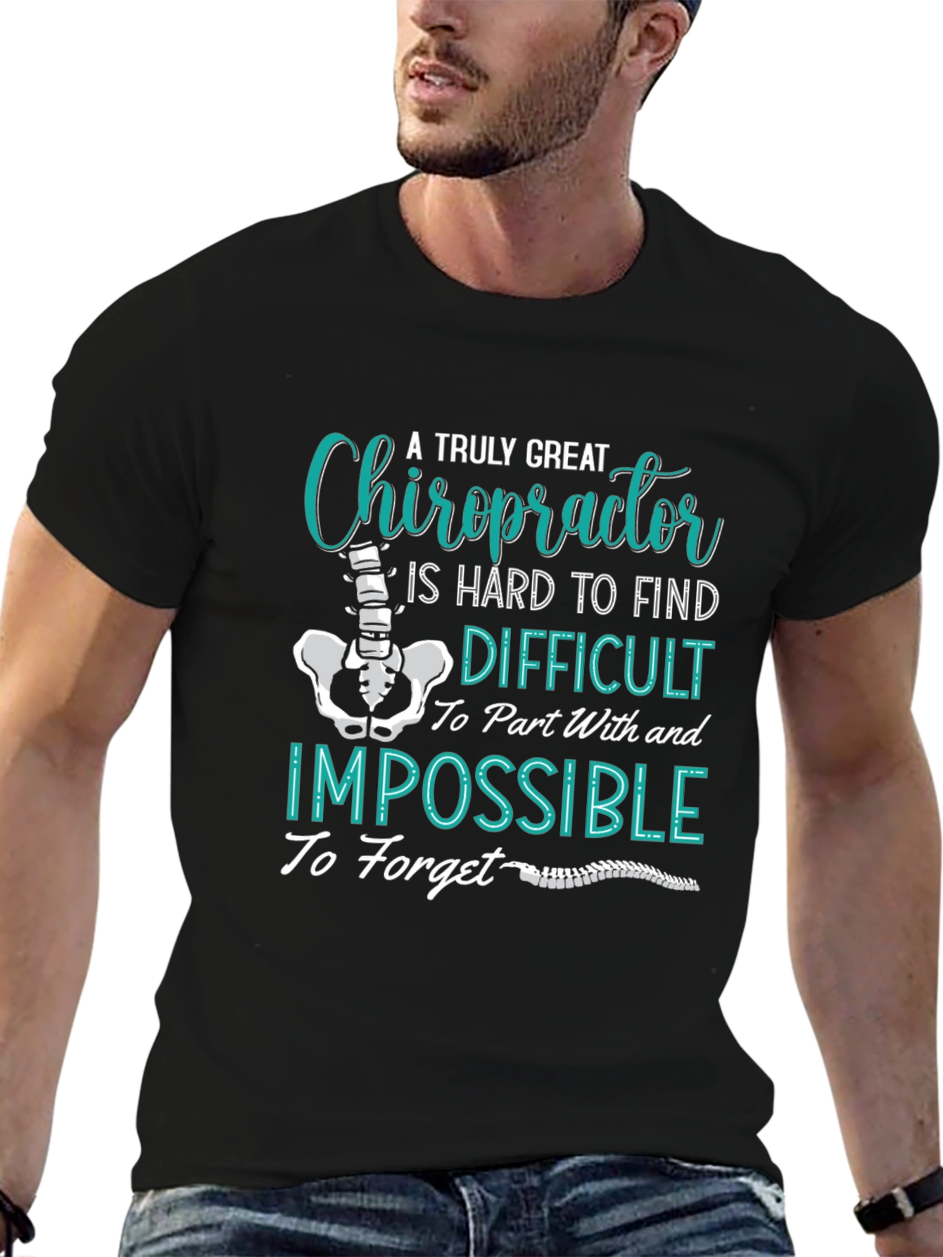 Chiropractor T-Shirt: A Truly Great Doctor
