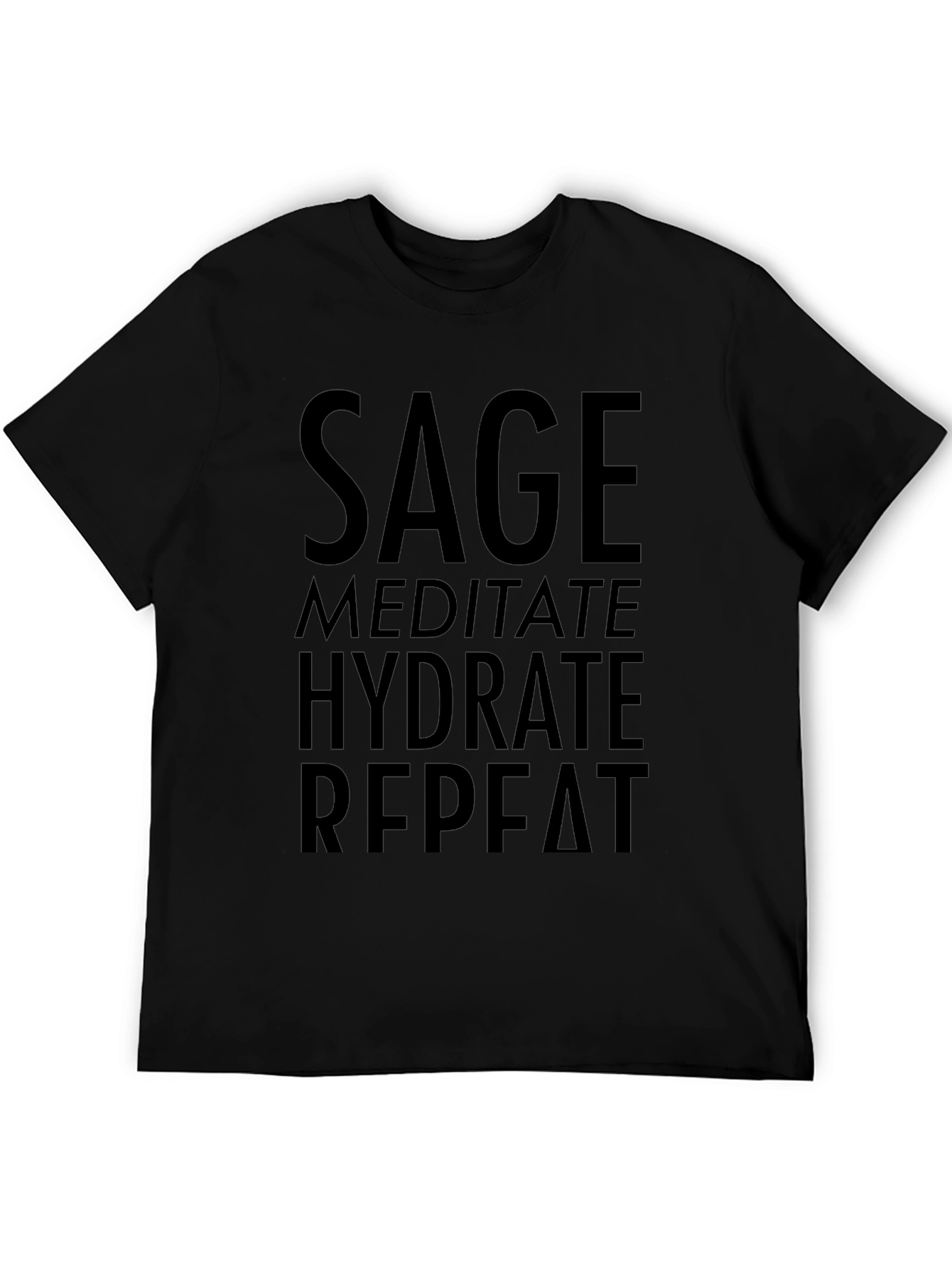 Sage Meditate Hydrate Repeat Black T-Shirt