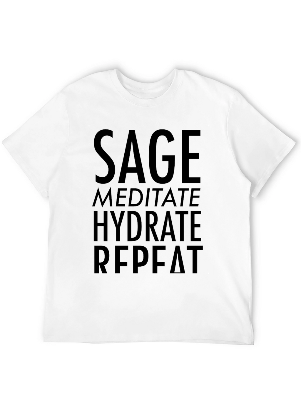 Sage Meditate Hydrate Repeat Black T-Shirt