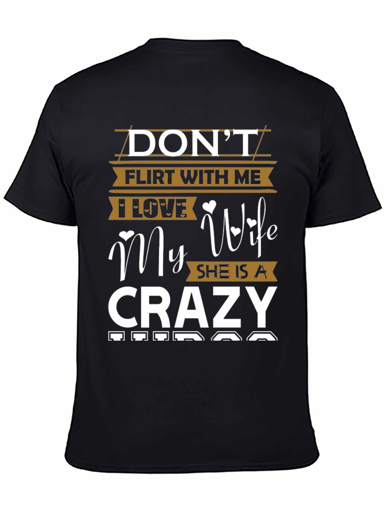 Dont Flirt With Me Crazy Wife T-Shirt