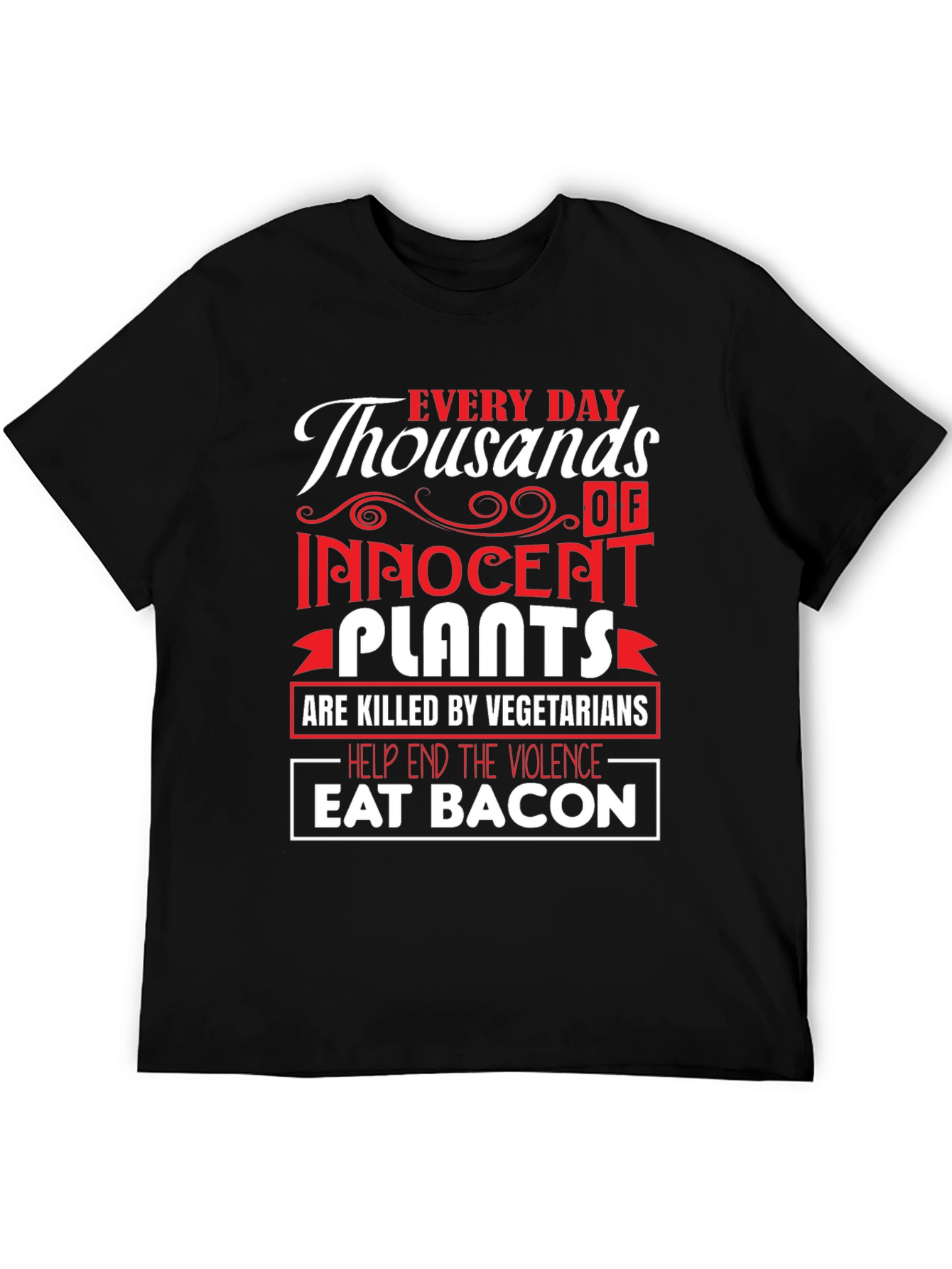 Eat Bacon T-Shirt - End Plant Violence