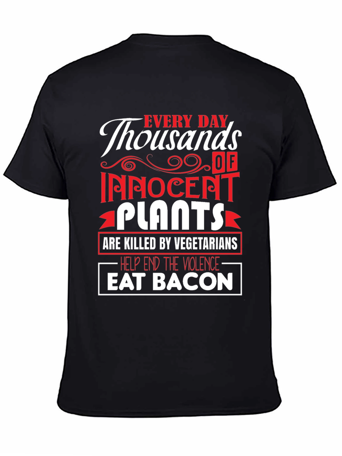 Eat Bacon T-Shirt - End Plant Violence