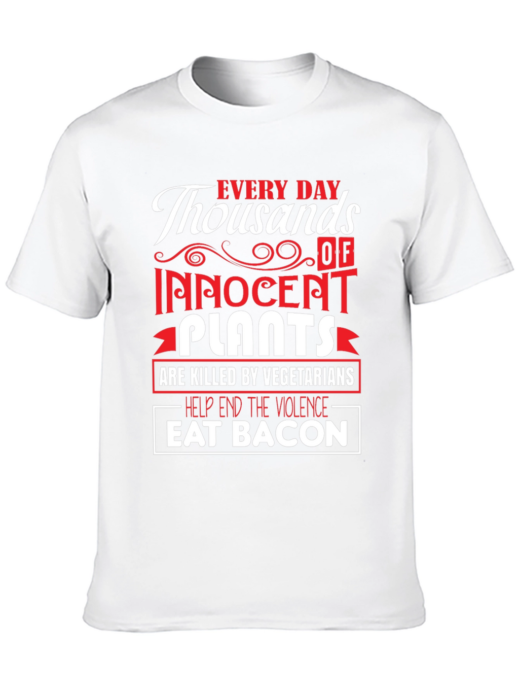 Eat Bacon T-Shirt - End Plant Violence