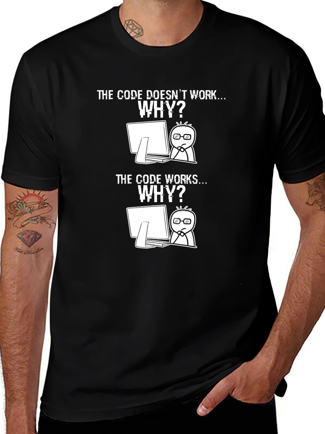 Coding Humor T-Shirt: Code Works? Why?