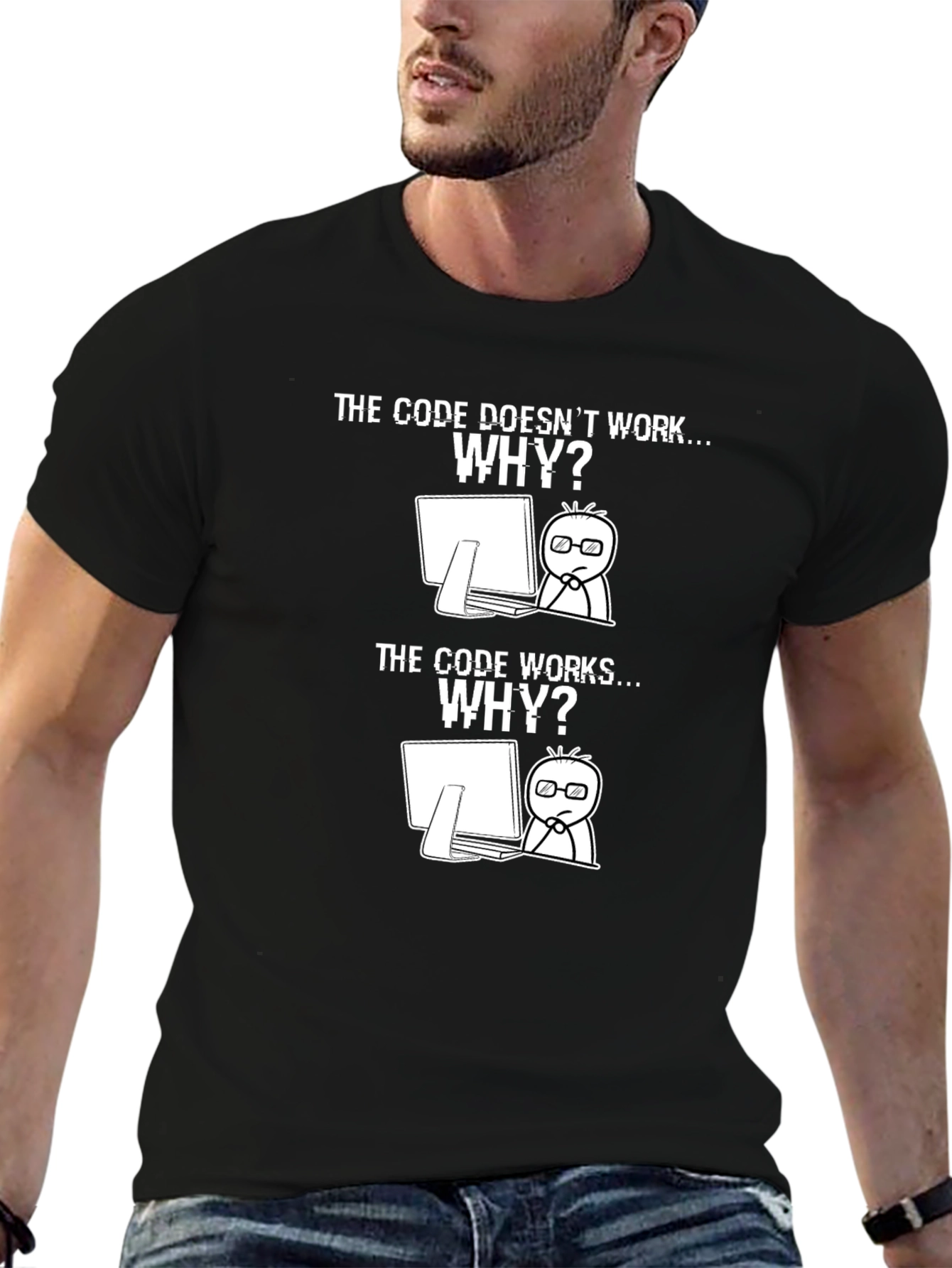 Coding Humor T-Shirt: Code Works? Why?