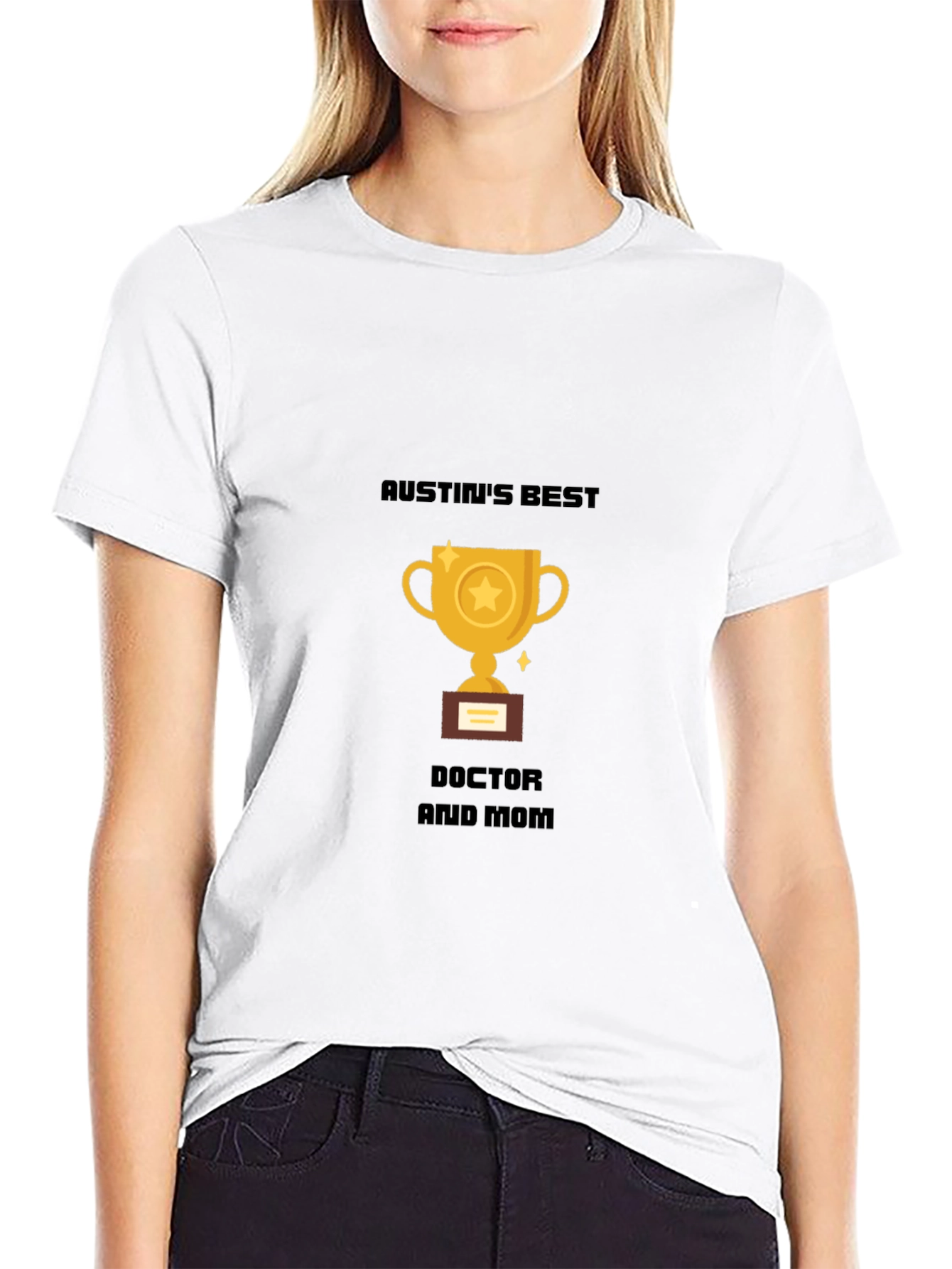 Austins Best Doctor and Mom T-Shirt