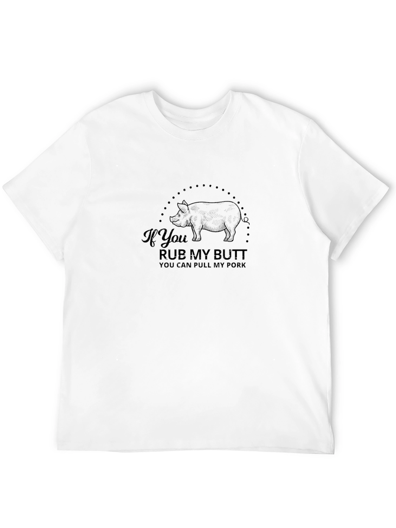Rub My Butt Pull My Pork Black Tee