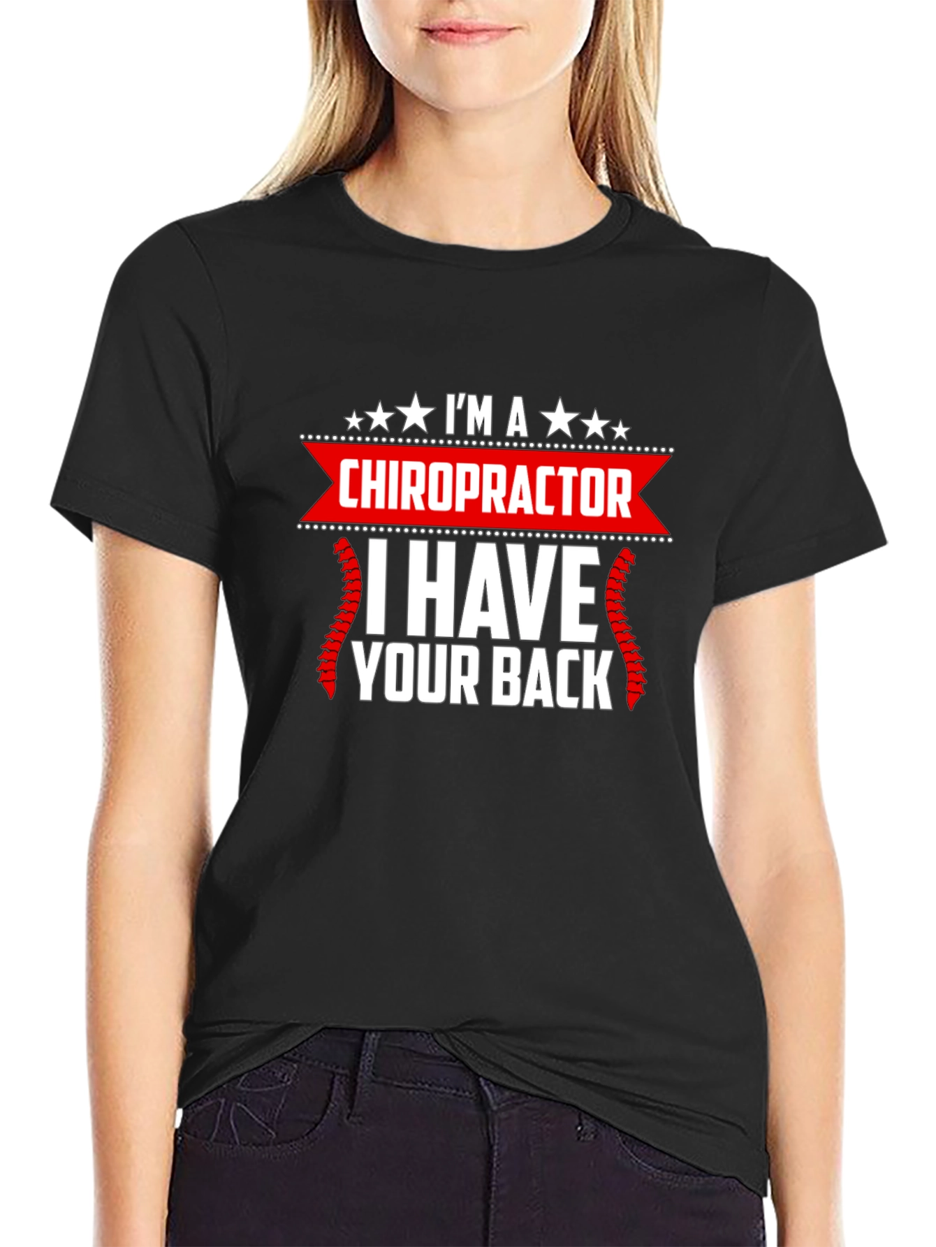 Chiropractor Graphic T-Shirt - I Have Your Back