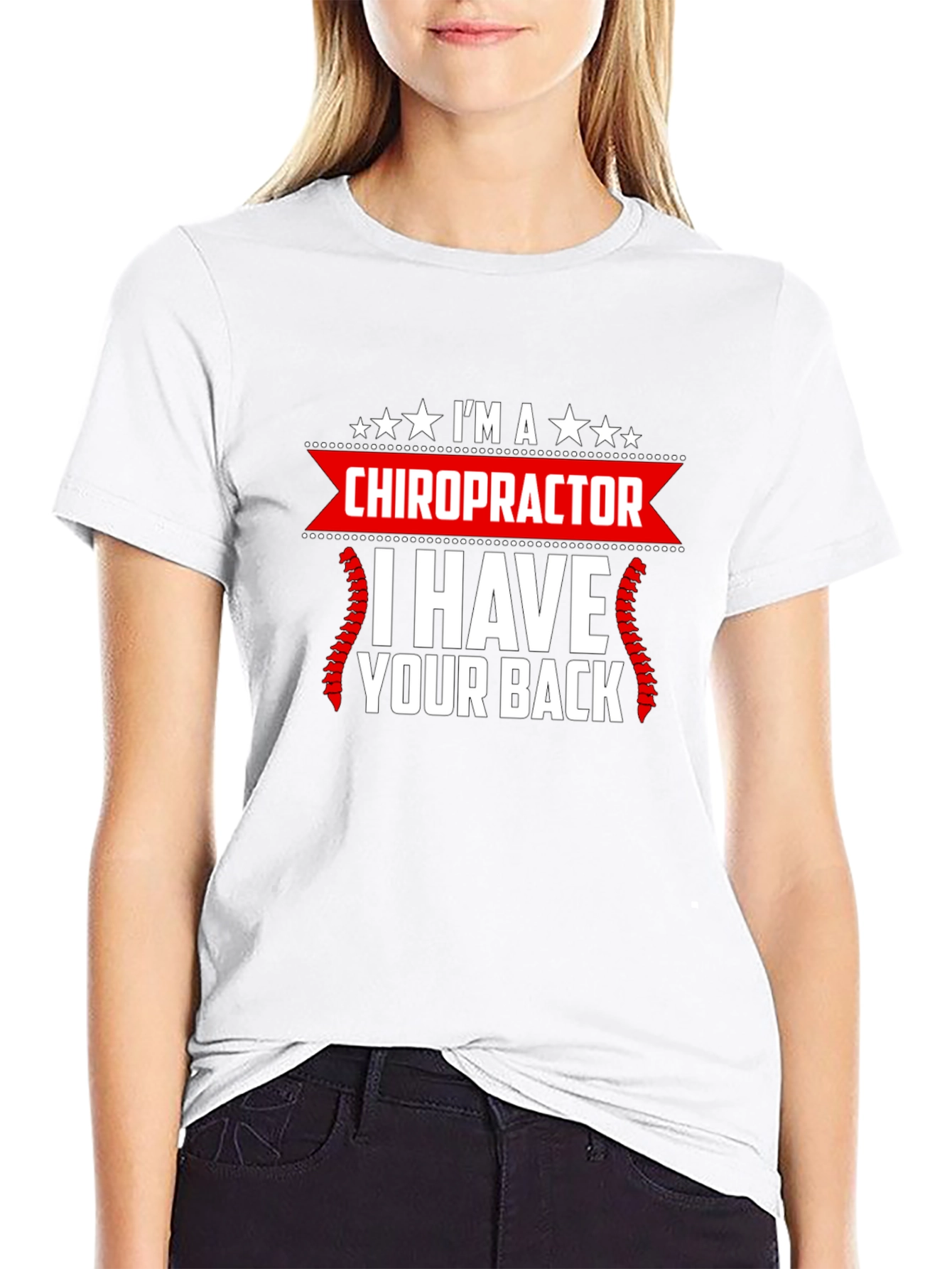 Chiropractor Graphic T-Shirt - I Have Your Back