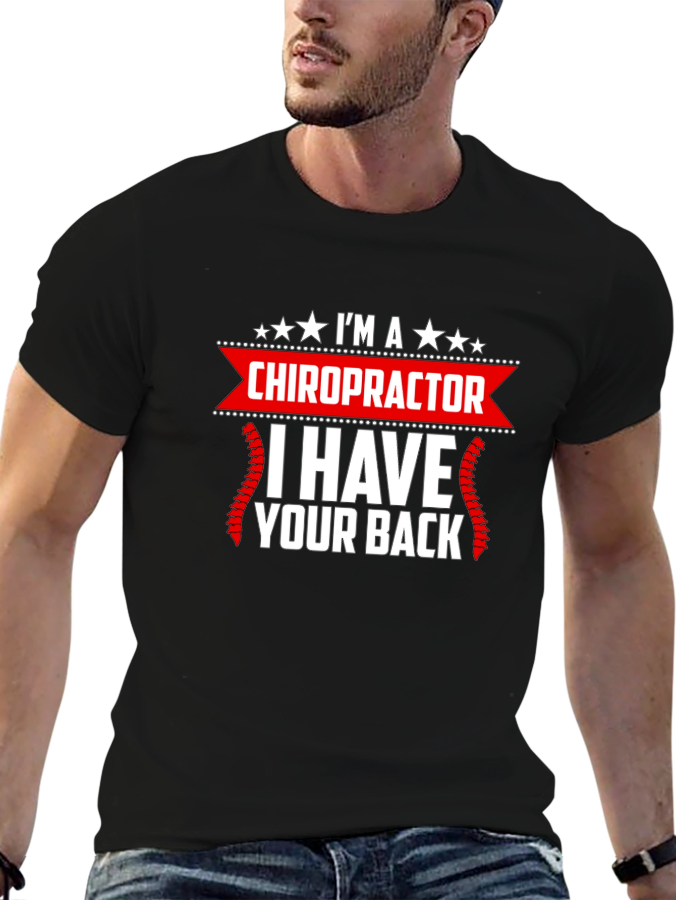 Chiropractor Graphic T-Shirt - I Have Your Back