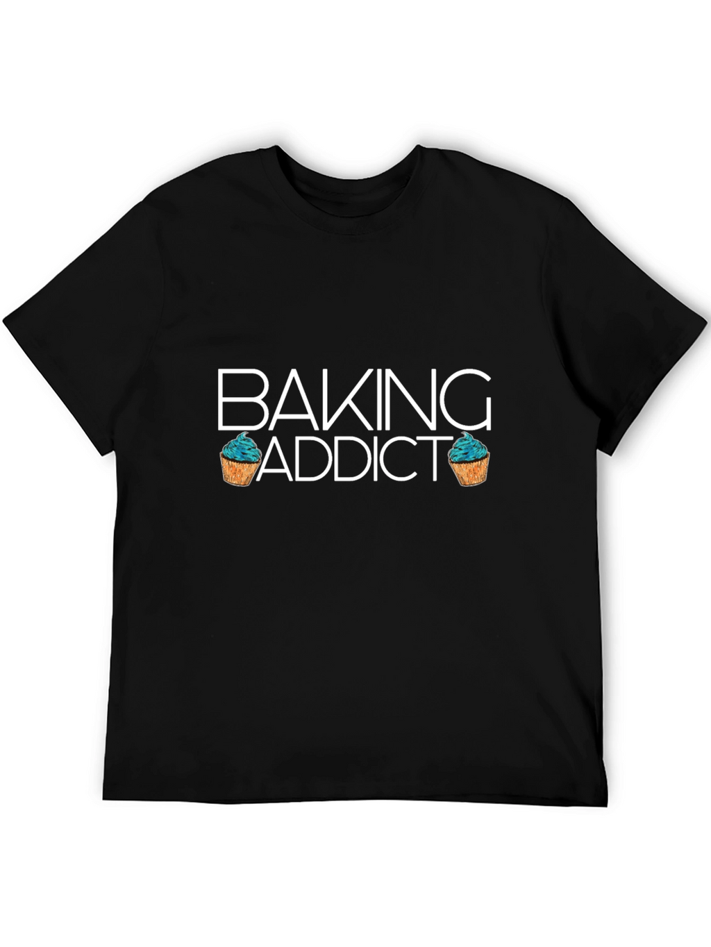 Baking Addict T-Shirt - Funny Baker Tee