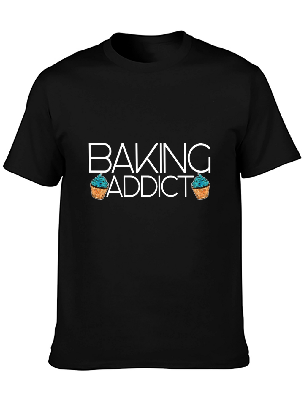 Baking Addict T-Shirt - Funny Baker Tee