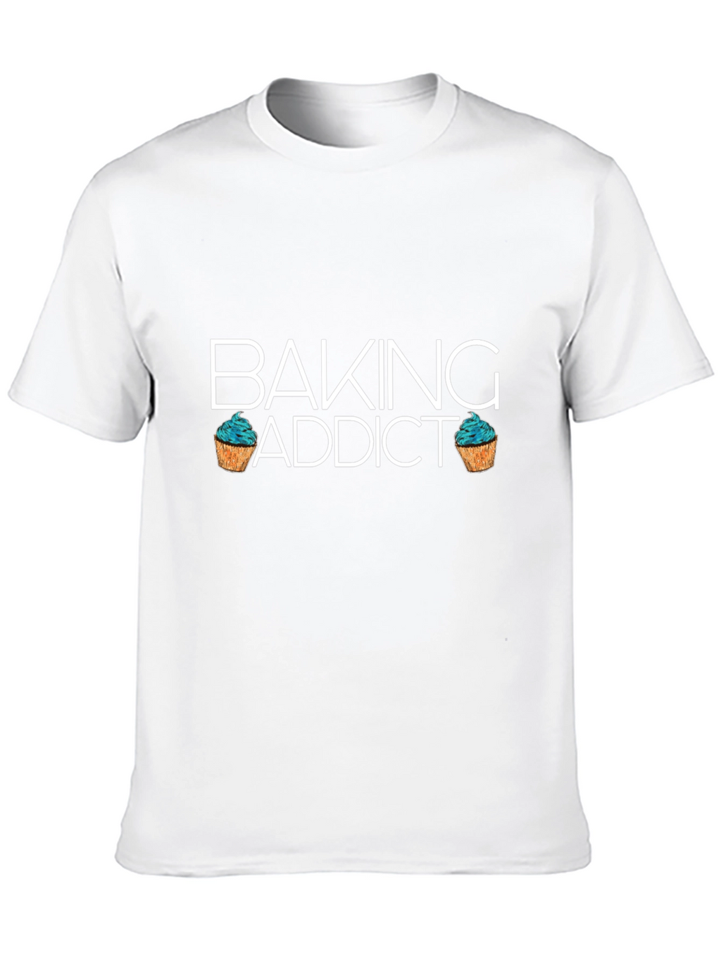 Baking Addict T-Shirt - Funny Baker Tee