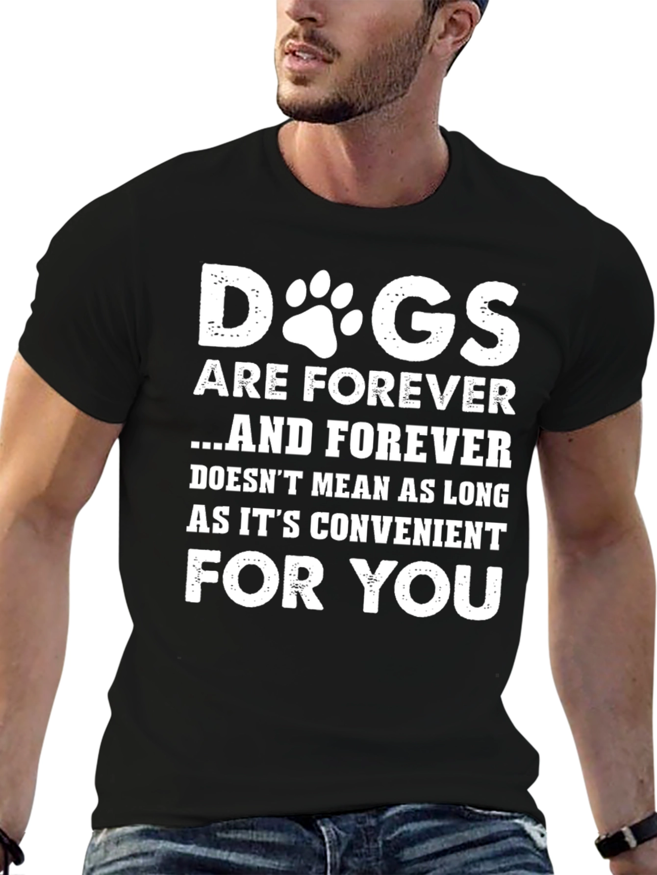 Dogs Are Forever T-Shirt - Pet Lover Tee