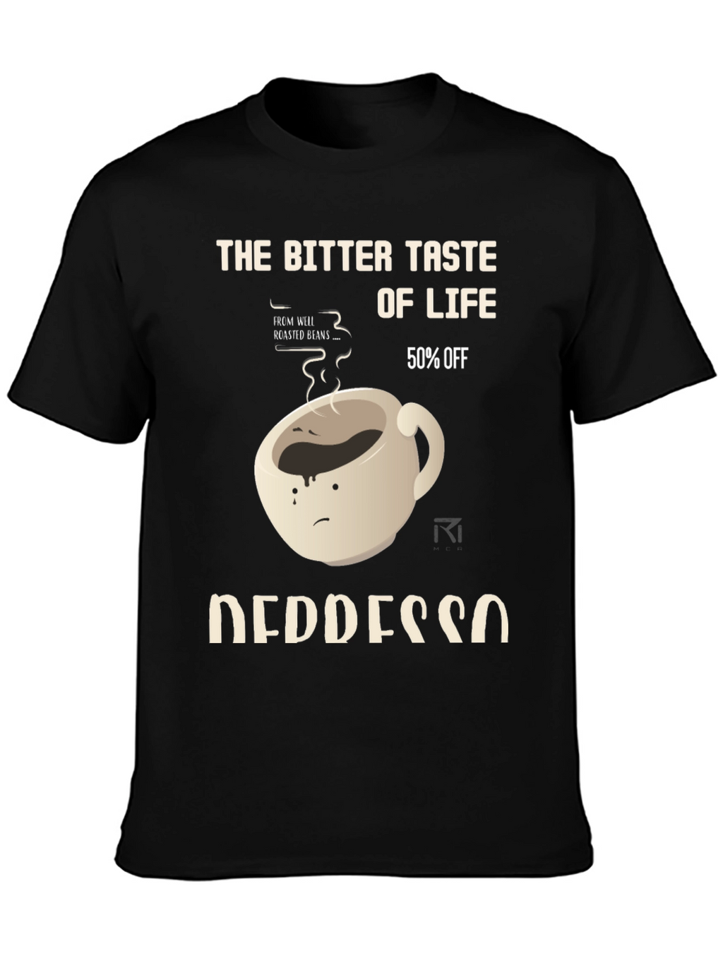 Bitter Taste of Life Depresso T-Shirt