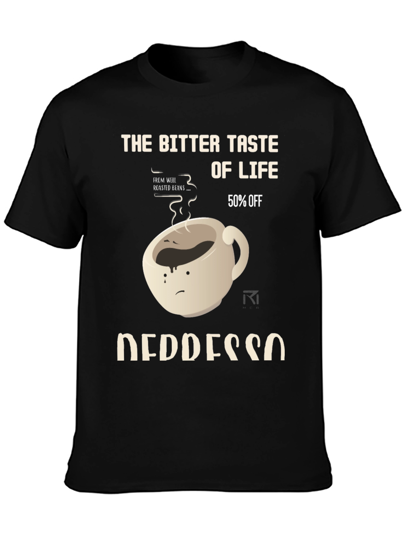 Bitter Taste of Life Depresso T-Shirt