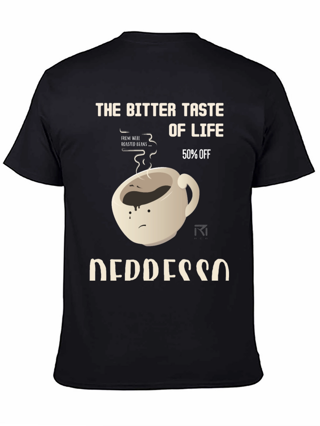 Bitter Taste of Life Depresso T-Shirt