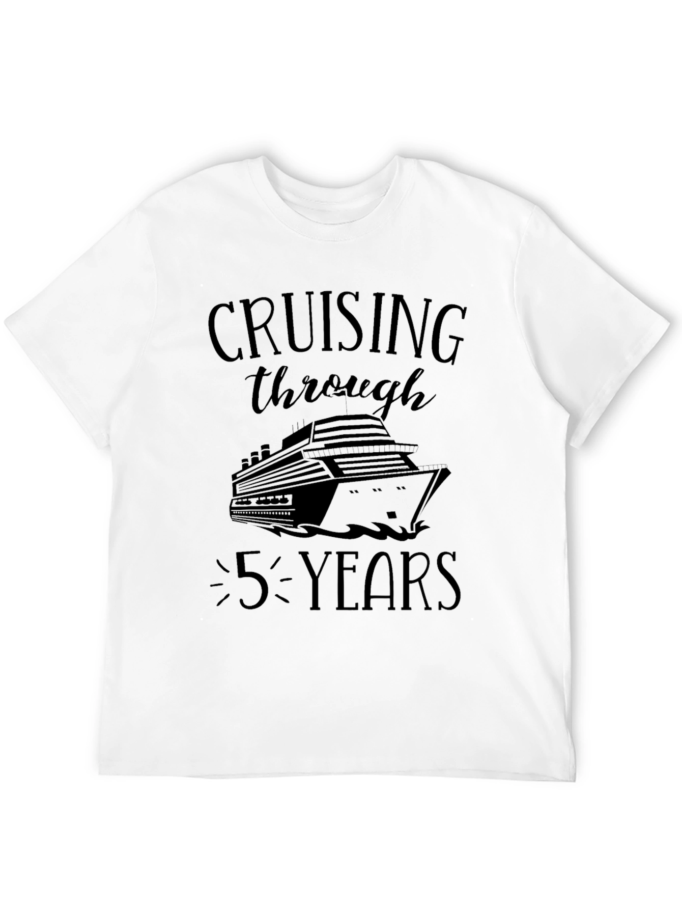 Cruising Through 5 Years T-Shirt Cruise Trip Gift