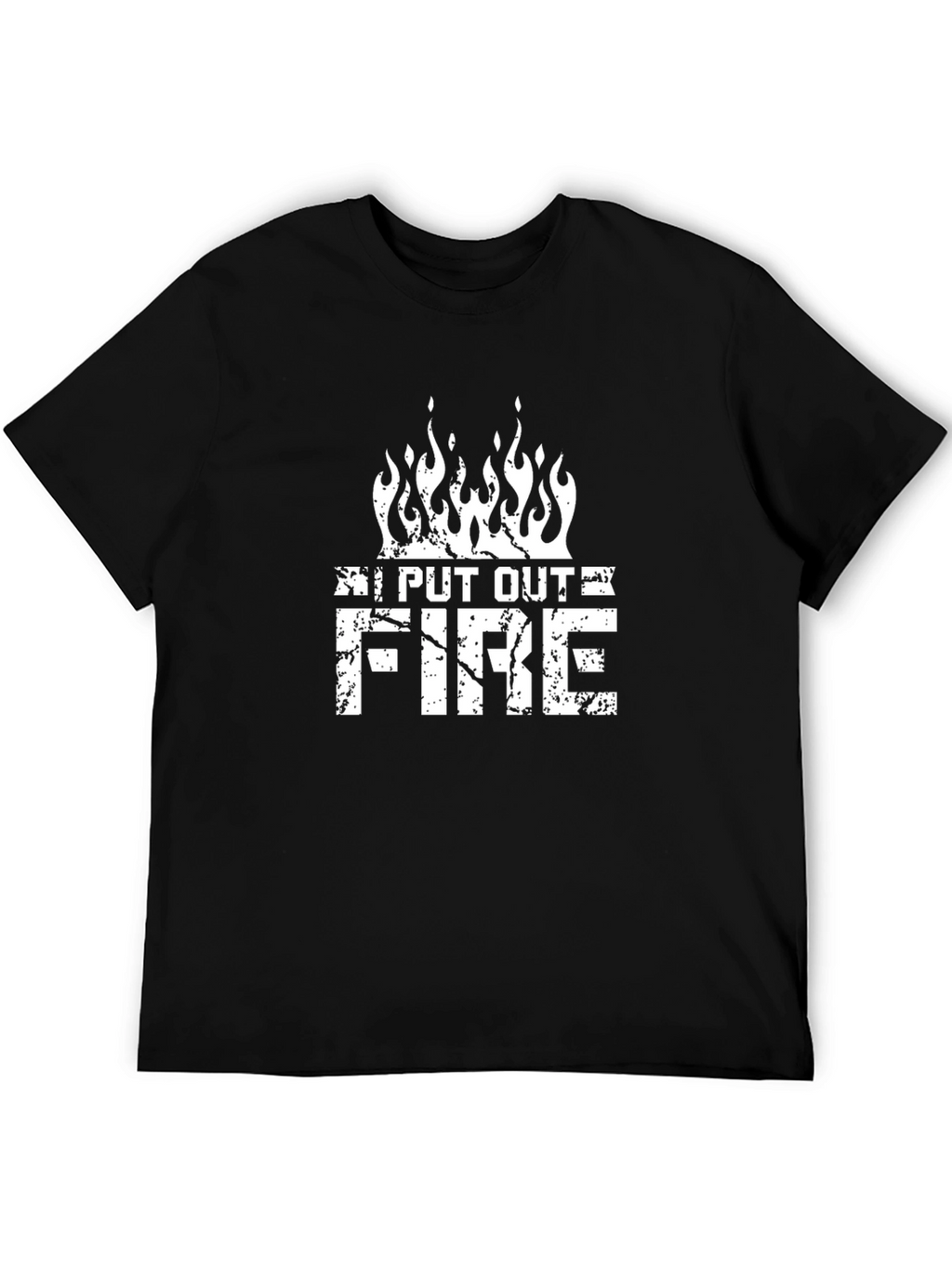 I Put Out Fire Graphic T-Shirt