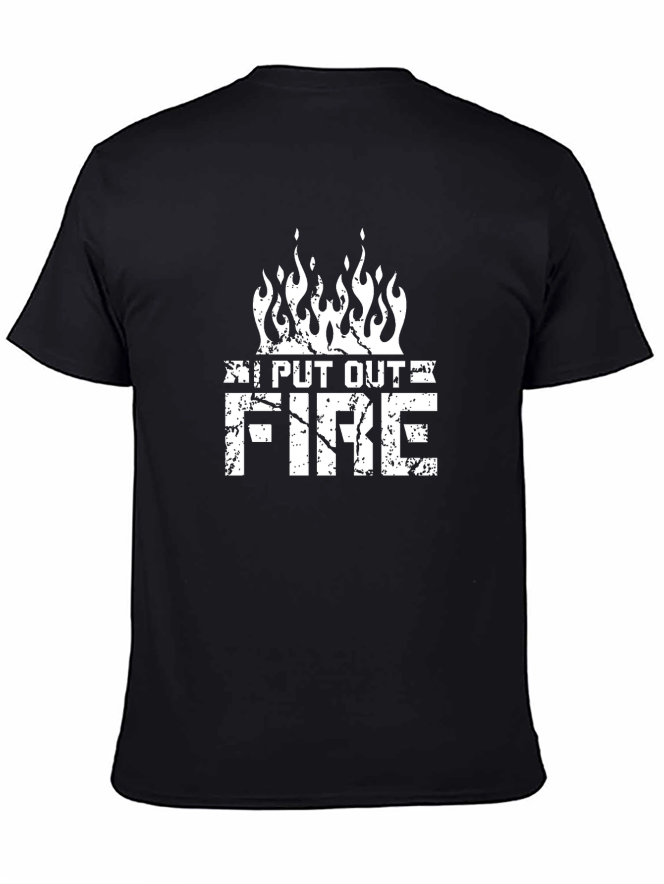 I Put Out Fire Graphic T-Shirt