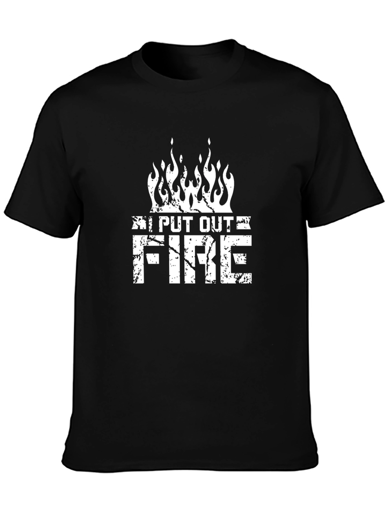 I Put Out Fire Graphic T-Shirt